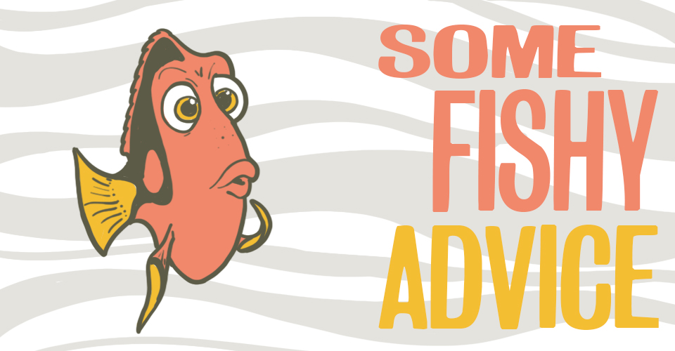 Some Fishy Advice