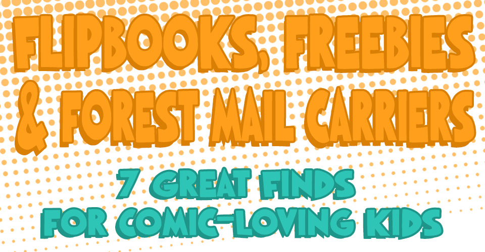 Flipbooks, Freebies & Forest Mail Carriers