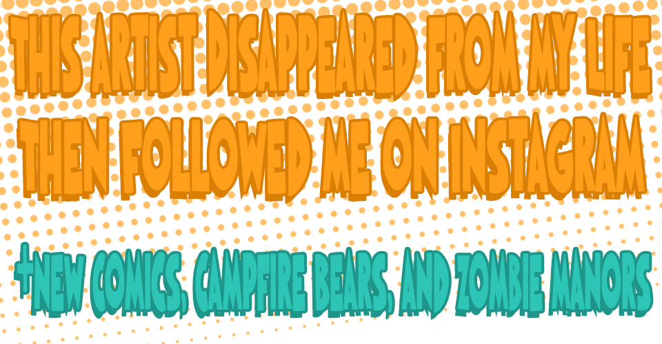 The Artist that Disappeared from My Life—Then Followed Me on Instagram