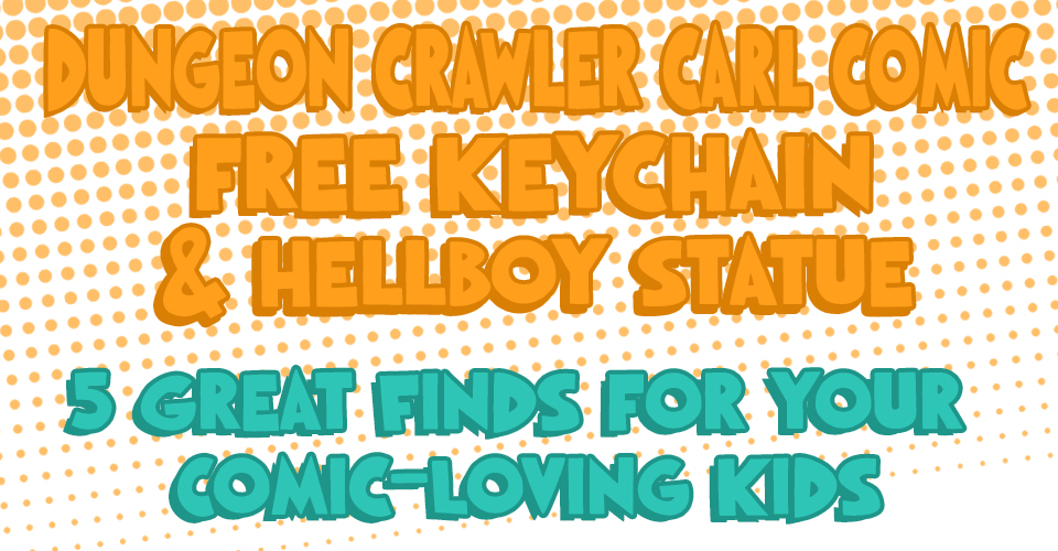 Dungeon Crawler Carl Comic, Free Keychains, & Hellboy Statues